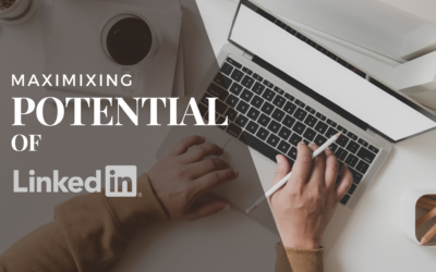 Maximizing the Potential of LinkedIn